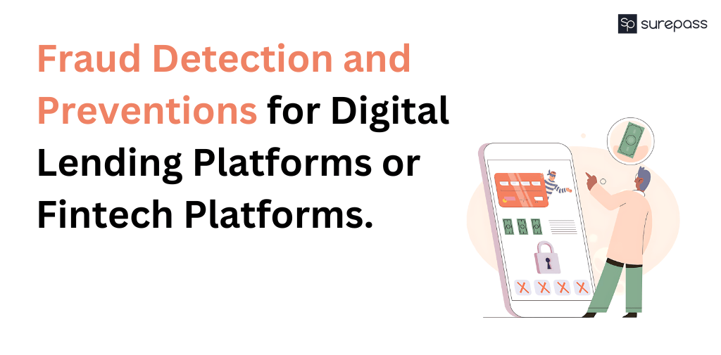 Fraud Detection and Preventions for digital lending platforms