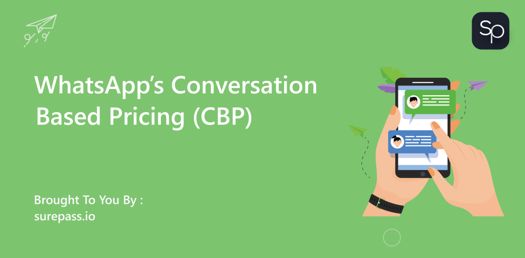 WhatsApp’s Conversation-Based Pricing (CBP) – Everything You Need To Know