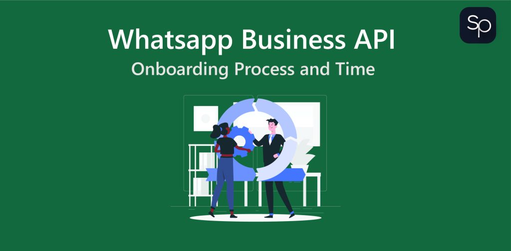 Onboarding Process and Time for WhatsApp Business API