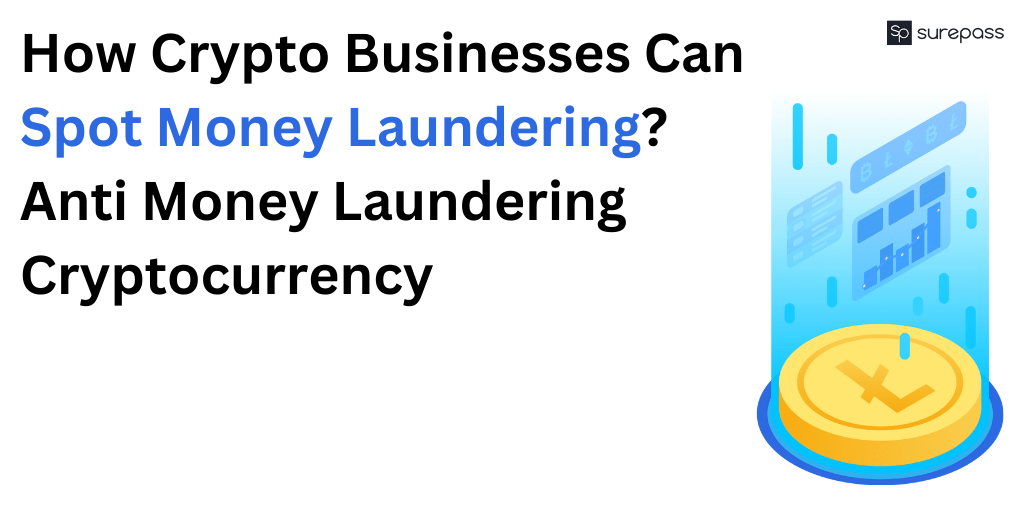 How Crypto Businesses Can Spot Money Laundering Anti Money Laundering Cryptocurrency