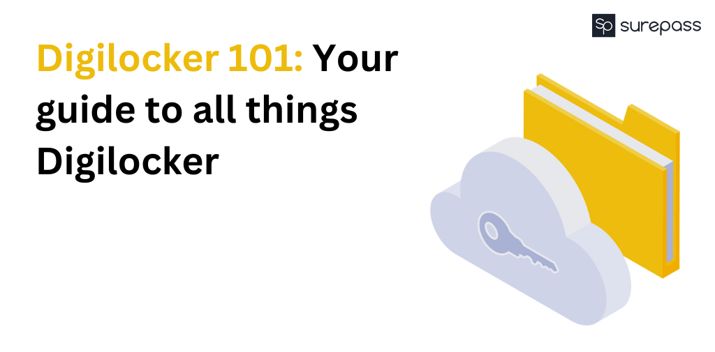 Digilocker 101 Your guide to all things Digilocker