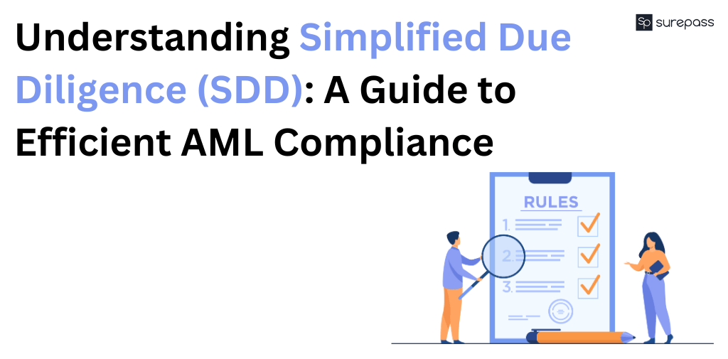 Understanding Simplified Due Diligence (SDD) A Guide to Efficient AML Compliance