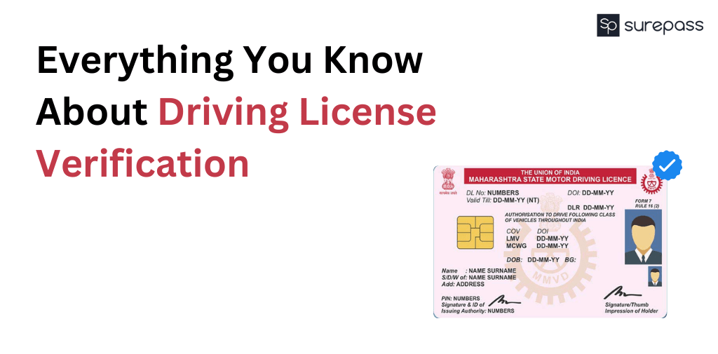 Everything You Know About Driving License Verification