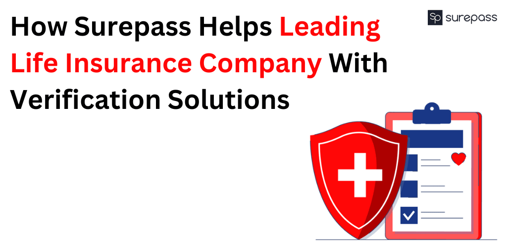 How Surepass Helps Leading Life Insurance Company With Verification Solutions