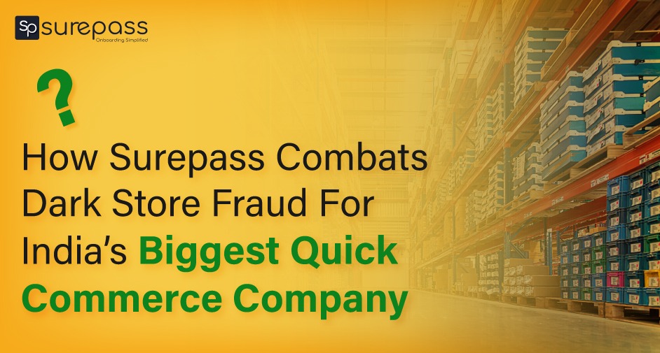 surepass combats dark store fraud