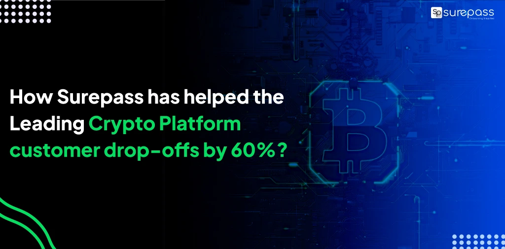 How surepass helped the leading crypto platform?